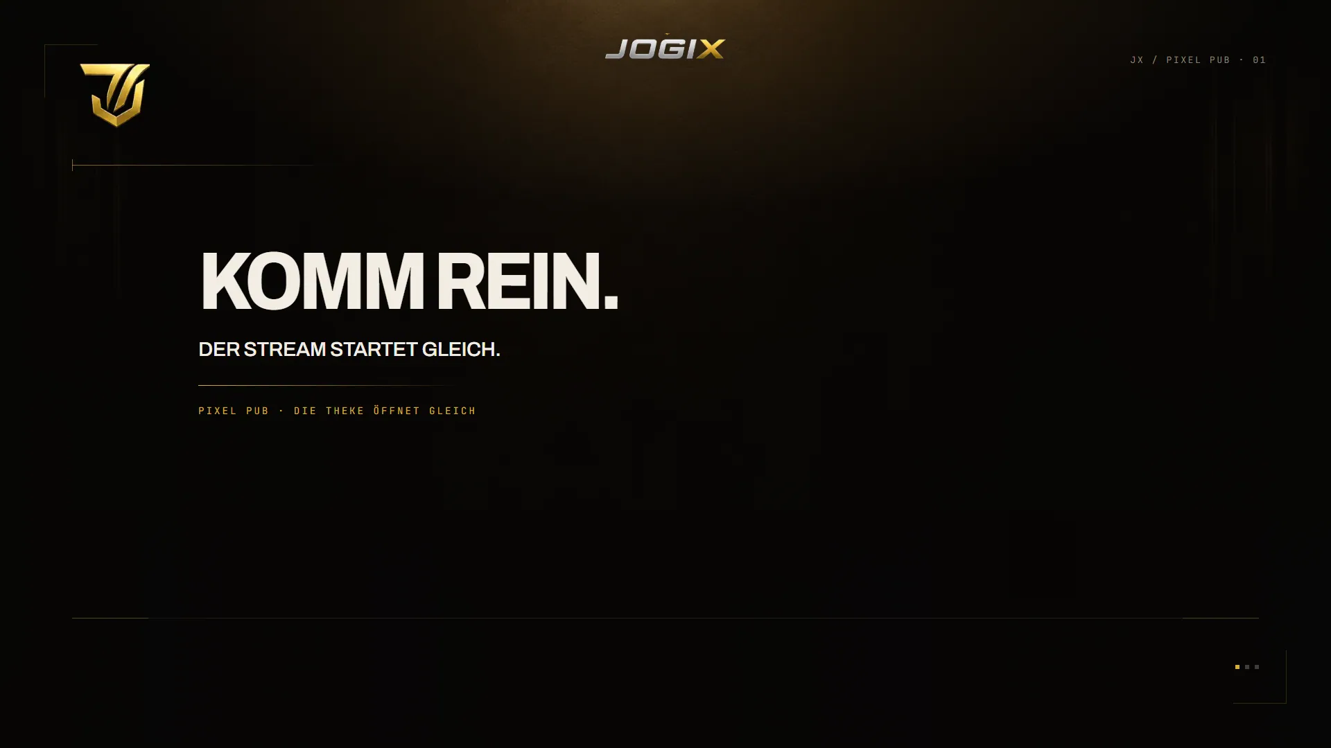 JogiX Pixel Pub — Start-Szene: „Komm rein. Der Stream startet gleich.“ mit Signet und Wortmarke